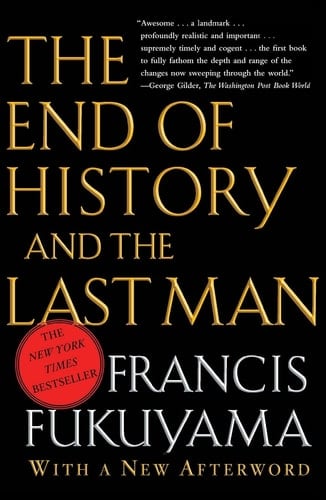 The End of History and the Last Man - Francis Fukuyama • 2006