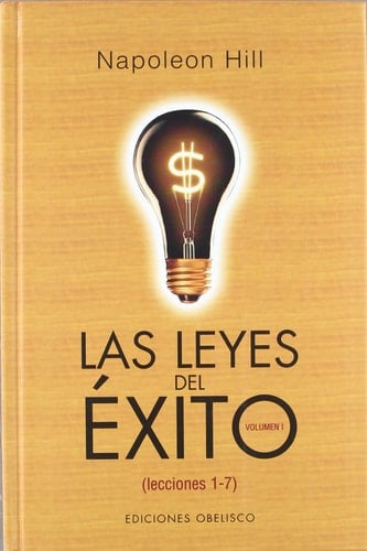 Las leyes del éxito (Vol.1): Lecciones 1-7 (EXITO) (Spanish Edition) - NAPOLEON HILL • 2006