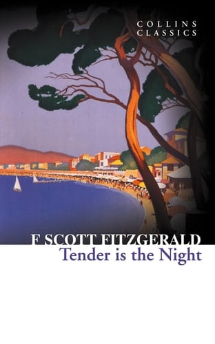Tender Is the Night - F Scott Fitzgerald · 2012