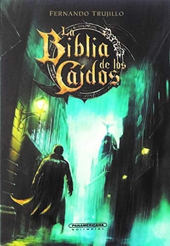 LA BIBLIA DE LOS CAÍDOS - Fernando Trujillo • 2019
