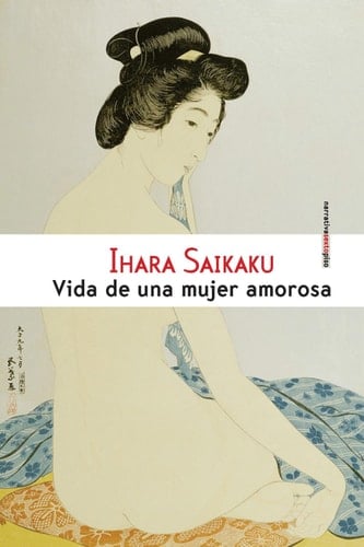 Vida de una mujer amorosa  - Ihara Saikaku • 2017