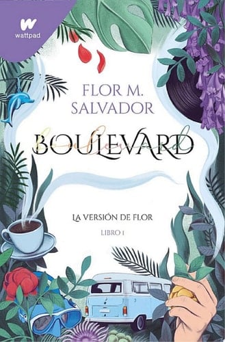 Boulevard (Libro 1): Edición revisada por la autora (Spanish Edition) - Flor M. Salvador • 2022