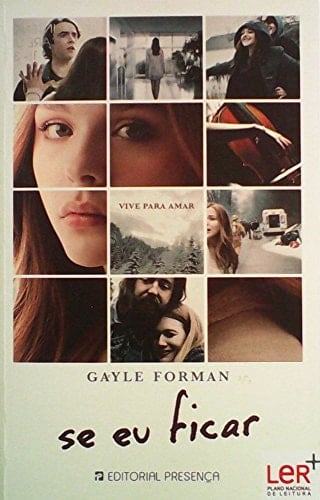 Se Eu Ficar - Gayle Forman • 2014