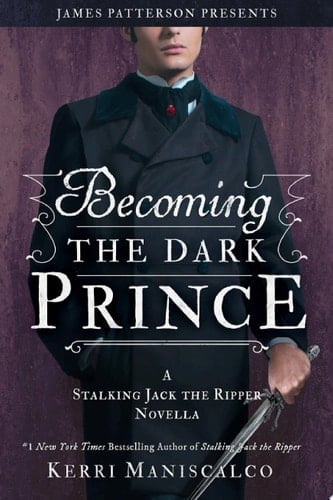 Becoming the Dark Prince - Kerri Maniscalco • 2019