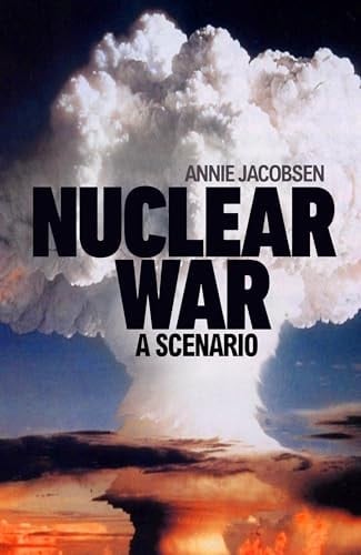 Nuclear War - Annie Jacobsen • 2024