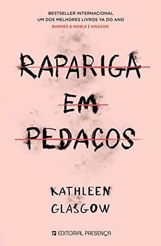 Rapariga em Pedaços - Kathleen Glasgow • 2022