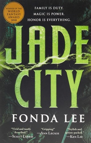 Jade City (The Green Bone Saga, 1) - Fonda Lee • 2018