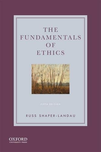 The Fundamentals of Ethics - Russ Shafer Landau