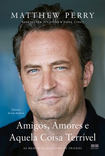 Amigos Amores e Aquela Coisa Terrivel - As memorias do astro de Friends (Em Portugues do Brasil) - Matthew Perry • 2019