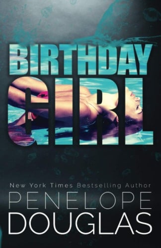 Birthday Girl - Penelope Douglas • 2018