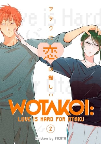 Wotakoi: Love is Hard for Otaku Vol. 2 - Fujita • 2018