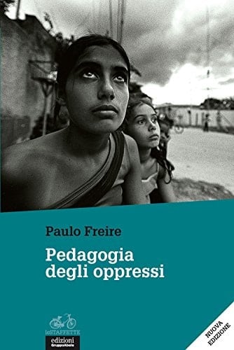 La pedagogia degli oppressi - Paulo Freire • 2018