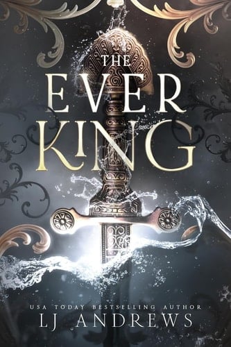 The Ever King - LJ Andrews • 2023