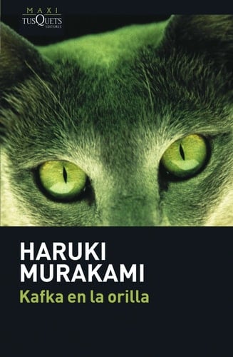 Kafka en la orilla (Spanish Edition) - Haruki Murakami • 2008