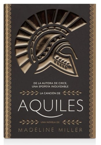 La canción de Aquiles  - Madeline Miller • 2021
