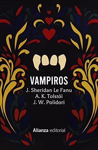 Vampiros: Carmilla. El vampiro. La familia del vurdalak. El vampiro - Varios autores • 2022
