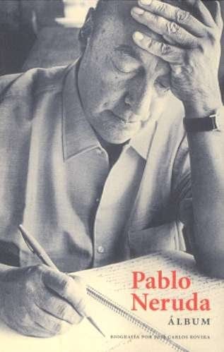 Pablo Neruda - José Carlos Rovira • 2007