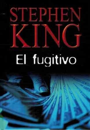 El fugitivo - Richard Bachman • 2004