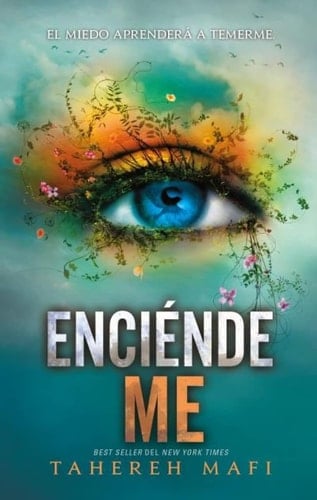 Enciéndeme (Shatter Me, 3) (Spanish Edition) - TAHEREH MAFI • 2023