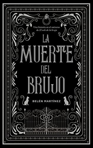La muerte del brujo (Spanish Edition) - Belén Martínez • 2023