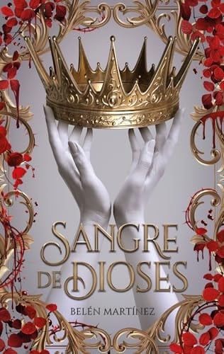 Sangre de dioses  - BELÉN MARTÍNEZ • 2023