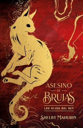 Asesino de brujas: Los hijos del rey - SHELBY MAHURIN • 2024