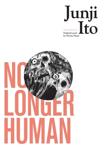 No Longer Human (Junji Ito) - Junji Ito • 2019