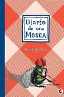 DIARIO DE UNA MOSCA - Ayarza Emilia • 2015