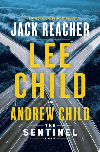 The Sentinel: A Jack Reacher Novel - Lee Child • 2020
