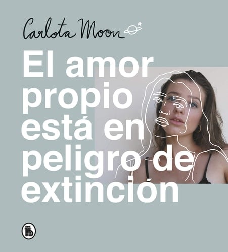 El amor propio está en peligro de extinción - Carlota Moon • 2020