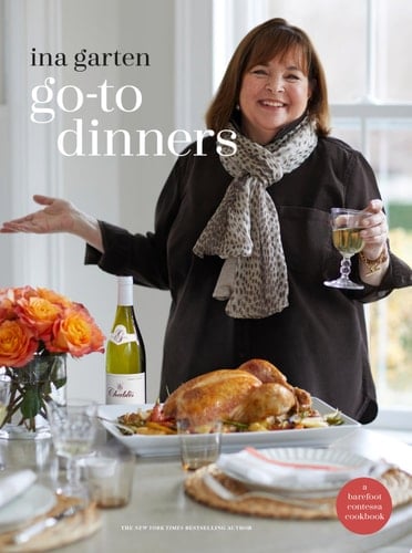 Go-To Dinners: A Barefoot Contessa Cookbook - Ina Garten • 2022
