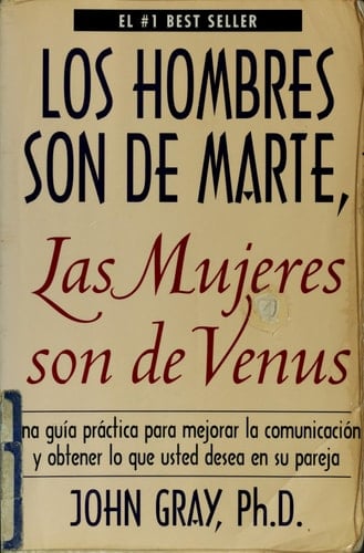 Los hombres son de Marte, las mujeres son de Venus - John Gray • 1995