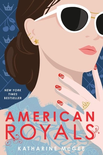 American Royals - Katharine McGee • 2020
