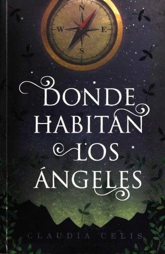 Donde habitan los ángeles - Claudia Celis (México) • 2013