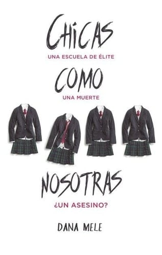 Chicas como nosotras - Dana Mele • 2014