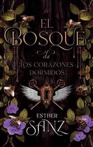 El Bosque de los Corazones Dormidos #1 - Esther Sanz Cañas • 2022