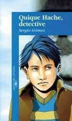 Quique Hache, Detective - Sergio G-mez • 2006
