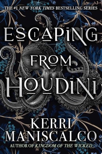 Escaping From Houdini (Stalking Jack the Ripper Book 3) - Kerri Maniscalco • 2018