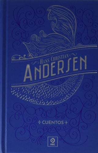 CUENTOS HANS CHRISTIAN ANDERSEN - HANS CHRISTIAN ANDERSEN • 2019
