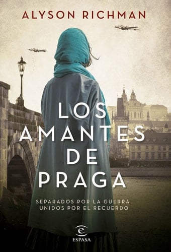 Los amantes de Praga - Alyson Richman • 2017