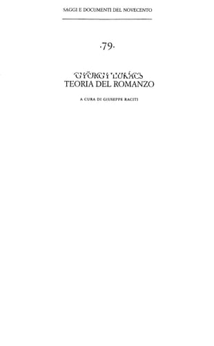 Teoria del romanzo - György Lukács • 2004