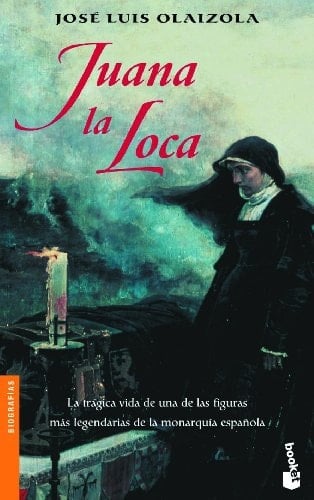 Juana la Loca - José Luis Olaizola • 2002