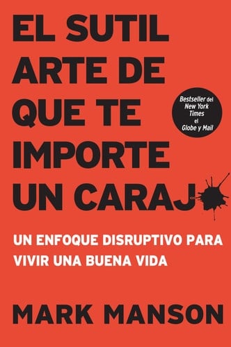 SUTIL ARTE DE QUE TE IMPORTE UN CARAJO EL - HARPER COLLINS MEXICO SA DE CV • 2014