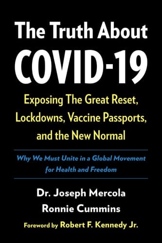 The Truth About COVID-19: Exposing The Great Reset, Lockdowns, Vaccine Passports, and the New Normal added - Joseph Mercola • 2021_2