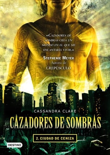 Ciudad de ceniza. Cazadores de sombras 2: Cazadores de sombras 2 - Cassandra Clare • 2009