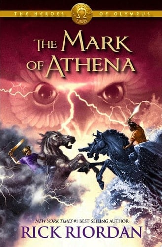 The Mark of Athena (The Heroes of Olympus, Book 3) - Rick Riordan • 2012