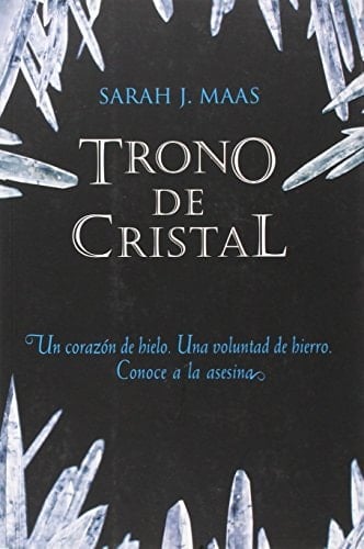 Trono de Cristal (Trono de Cristal 1) - Sarah J. Maas • 2012