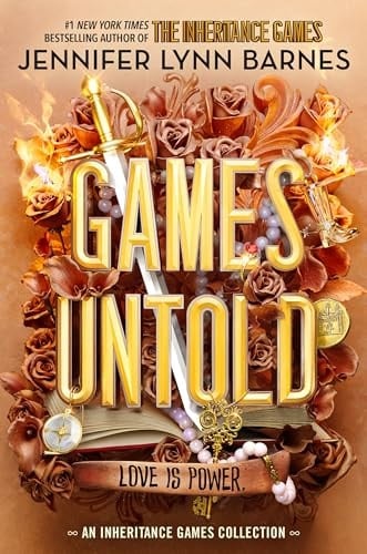Games Untold (The Inheritance Games, 5) - Jennifer Lynn Barnes • 2024