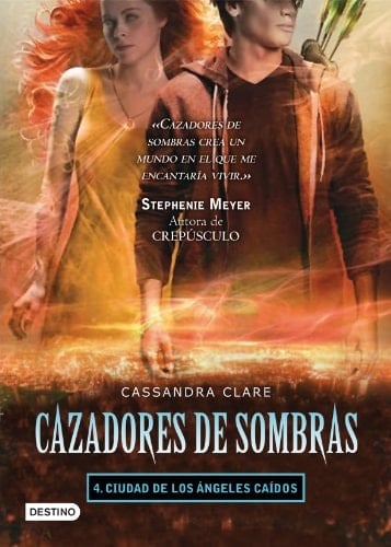 Ciudad de los ángeles caídos. Cazadores de sombras 4: Cazadores de Sombras 4 - Cassandra Clare • 2011