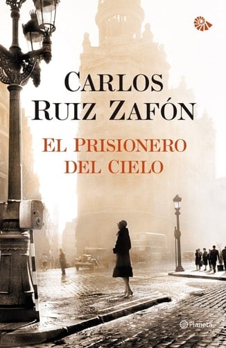 El Prisionero del Cielo - Carlos Ruiz Zafón • 2011